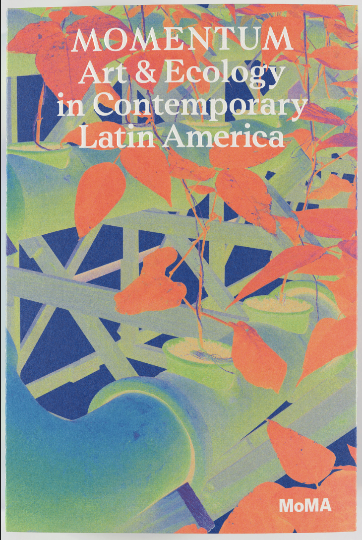 Book launch for Momentum: Art & Ecology in Contemporary Latin America